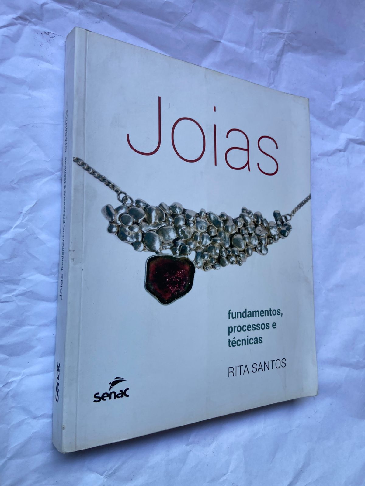 Livro Joias Fundamentos Processos E Técnicas 2013 (Usado)