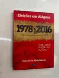 Eleições Em Alagoas 1978 2016 as 20 útimas Eleições Em Alagoas