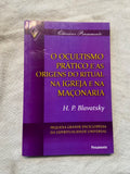 O Ocultismo Prático e as Origens do Ritual na Igreja e na Maçonaria