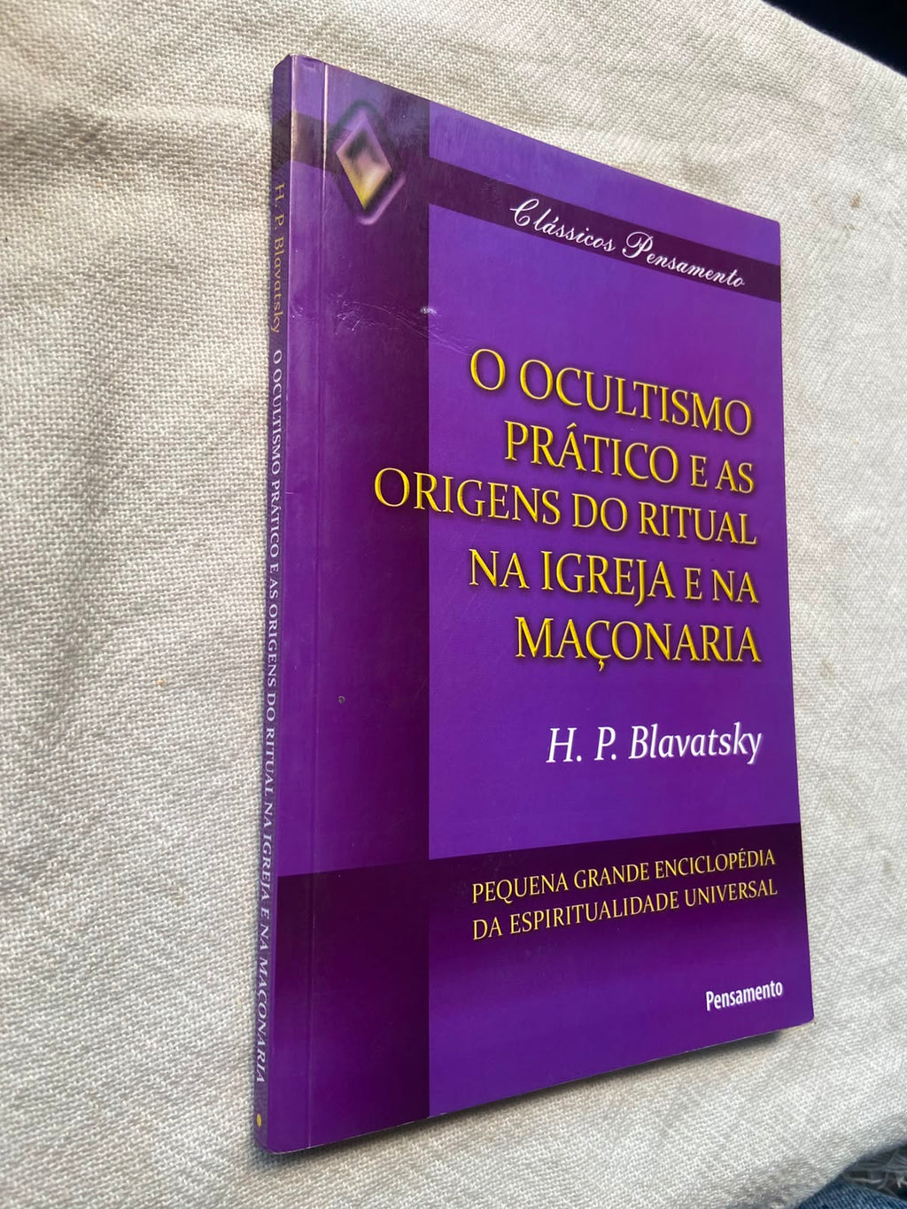 O Ocultismo Prático e as Origens do Ritual na Igreja e na Maçonaria